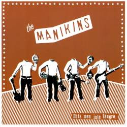 The Manikins : Hits Men Inte Längre.